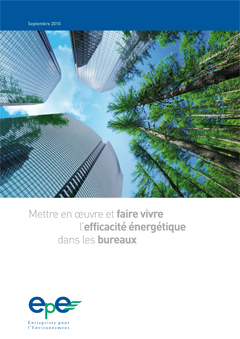 Mettre en oeuvre et faire vivre l&#039;efficacité énergétique dans les bureaux - septembre 2010