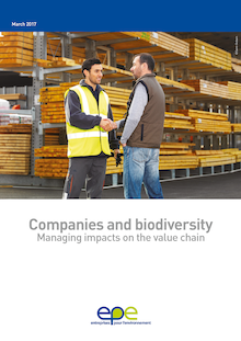 Companies and biodiversity: managing impacts on the value chain - March 2017