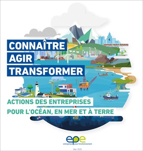 Connaître, agir, transformer : actions des entreprises pour l'océan, en mer et à terre